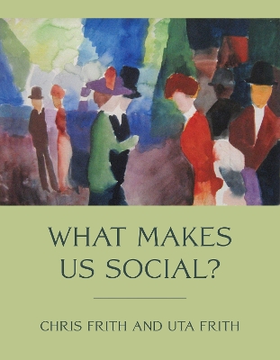 What Makes Us Social? book