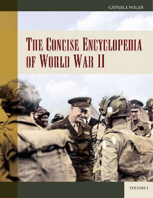 The Concise Encyclopedia of World War II [2 volumes] book