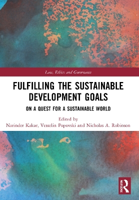 Fulfilling the Sustainable Development Goals: On a Quest for a Sustainable World book