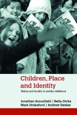 Children, Place and Identity by Jonathan Scourfield