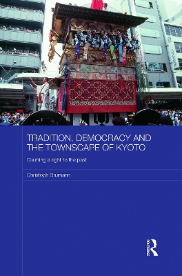 Tradition, Democracy and the Townscape of Kyoto book