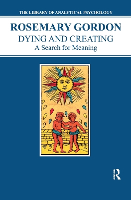 Dying and Creating: A Search for Meaning book