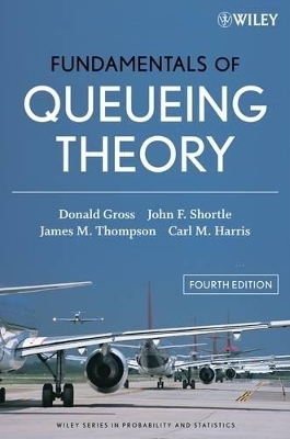 Fundamentals of Queueing Theory by Donald Gross