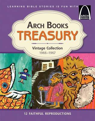 Arch Books Treasury Vintage Collection: 1966 - 1967 book