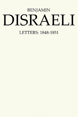 Benjamin Disraeli Letters by Benjamin Disraeli