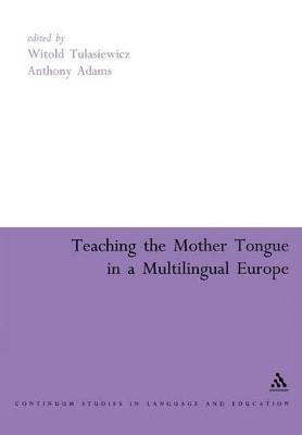 Teaching the Mother Tongue in a Multilingual Europe book
