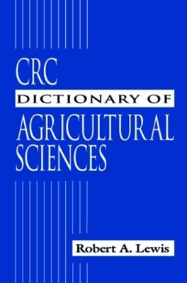 CRC Dictionary of Agricultural Sciences book