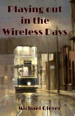 Playing Out in the Wireless Days book