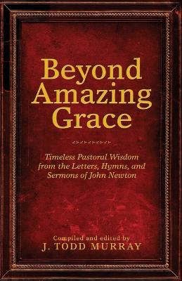 Beyond Amazing Grace book