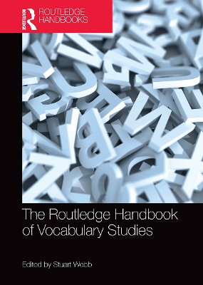 The Routledge Handbook of Vocabulary Studies by Stuart Webb