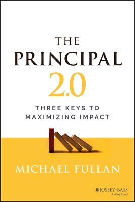 The Principal 2.0: Three Keys to Maximizing Impact book