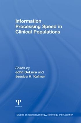 Information Processing Speed in Clinical Populations by John DeLuca