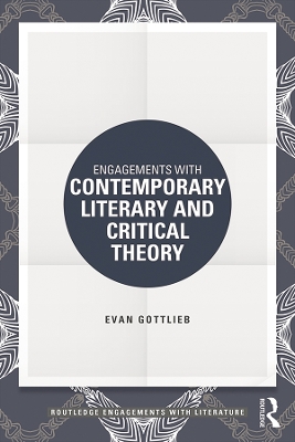 Engagements with Contemporary Literary and Critical Theory book