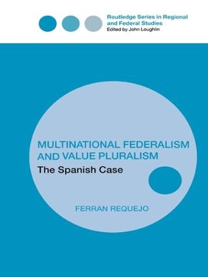 Multinational Federalism and Value Pluralism book