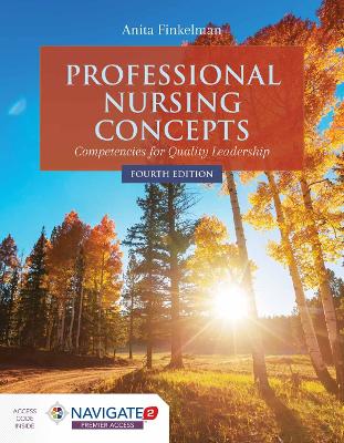 Professional Nursing Concepts:Competencies For Quality Leadership by Anita Finkelman