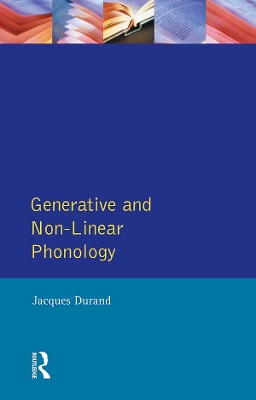 Generative and Non-Linear Phonology by Durand Jacques