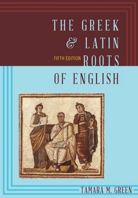 Greek & Latin Roots of English book