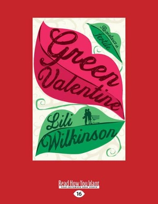 Green Valentine by Lili Wilkinson