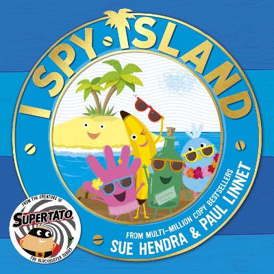 I Spy Island: the bright, funny, exciting new series from the creators of the bestselling Supertato books!: Volume 1 book