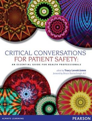 Critical Conversations for Patient Safety: An Essential Guide for Health Professionals book