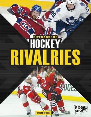 Outrageous Hockey Rivalries book