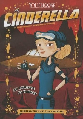 Cinderella: An Interactive Fairy Tale Adventure by Jessica Gunderson