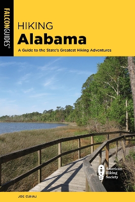 Hiking Alabama: A Guide to the State's Greatest Hiking Adventures book