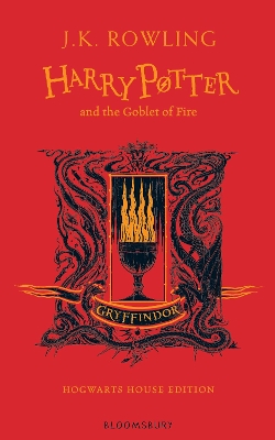 Harry Potter and the Goblet of Fire – Gryffindor Edition by J. K. Rowling