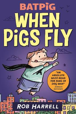 Batpig: When Pigs Fly book