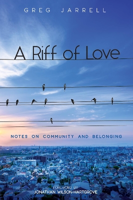 A Riff of Love by Greg Jarrell