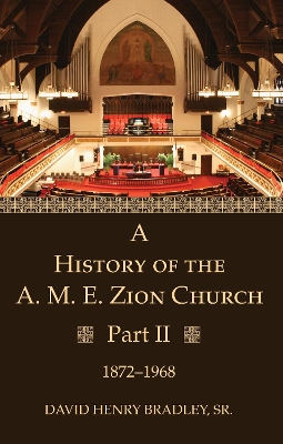 A History of the A. M. E. Zion Church, Part 2 book