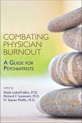 Combating Physician Burnout: A Guide for Psychiatrists book