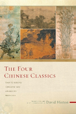 Four Chinese Classics by David Hinton