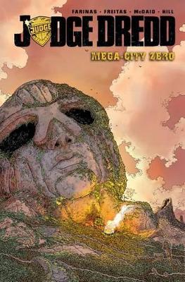 Judge Dredd Mega-City Zero Volume 1 by Ulises Farinas