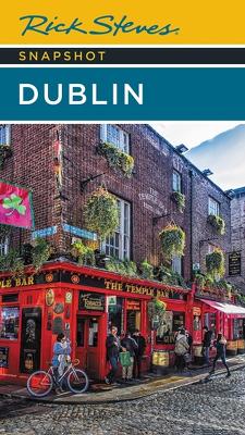 Rick Steves Snapshot Dublin (Seventh Edition) book