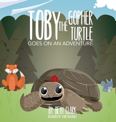 Toby the Gopher Turtle Goes on an Adventure book