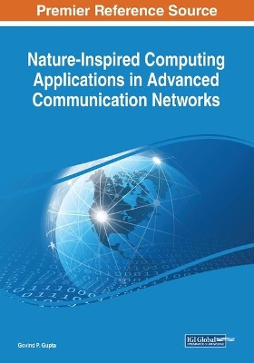 Nature-Inspired Computing Applications in Advanced Communication Networks by Govind P. Gupta