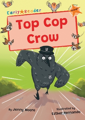 Top Cop Crow: (Orange Early Reader) book