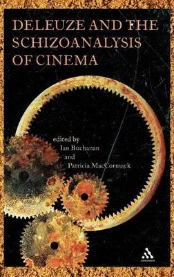 Deleuze and the Schizoanalysis of Cinema book