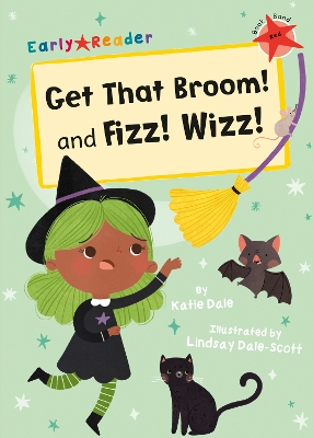 Get That Broom! and Fizz! Wizz!: (Red Early Reader) book