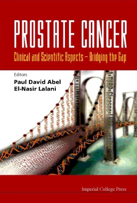 Prostate Cancer - Clinical And Scientific Aspects: Bridging The Gap book