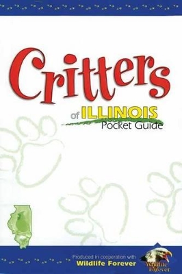 Critters of Illinois Pocket Guide book