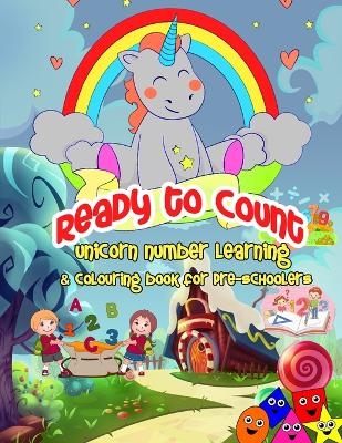 Ready To Count: Unicorn Maths Activity Book for Toddlers and Preschoolers: Maths activity book for toddlers and preschoolers book