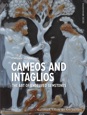 Cameos and Intaglios: The Art of Engraved Stones book