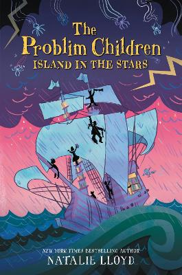 The Problim Children: Island In The Stars by Natalie Lloyd