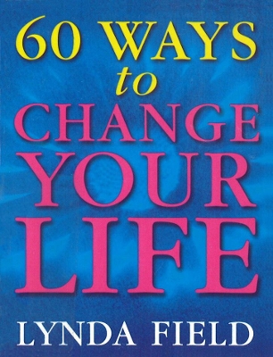 60 Ways To Change Your Life book