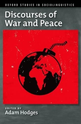 Discourses of War and Peace by Adam Hodges