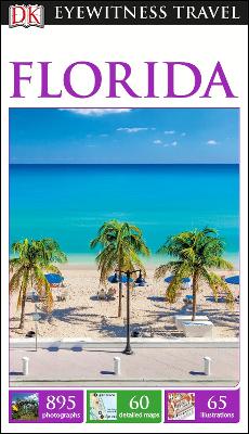 DK Eyewitness Travel Guide Florida by DK Eyewitness