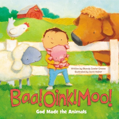 Baa! Oink! Moo! God Made the Animals book