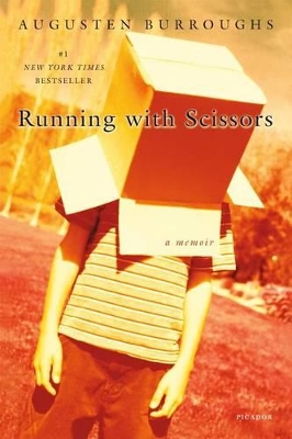 Running with Scissors: A Memoir by Augusten Burroughs